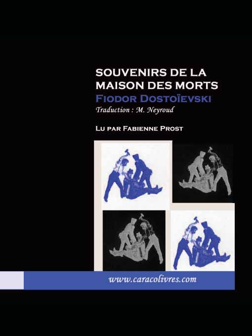 Title details for Souvenirs de la Maison des Morts by Fiodor Dostoievski - Available